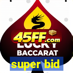 super bid